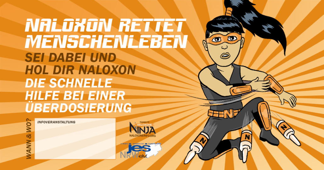 Ninja - Naloxon rettet Menschenleben - Plakat der Aktion von JES NRW